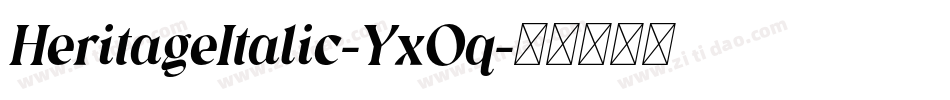 HeritageItalic-YxOq字体转换