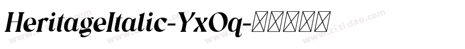 HeritageItalic-YxOq字体转换