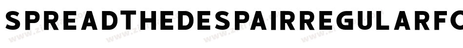 SpreadthedespairRegularFonty-non4字体转换