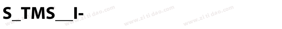 S_TMS__I字体转换