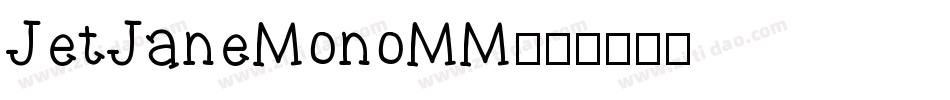 JetJaneMonoMM字体转换