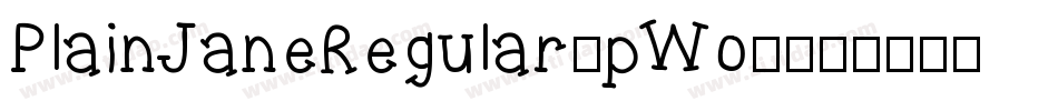 PlainJaneRegular-pWo1字体转换