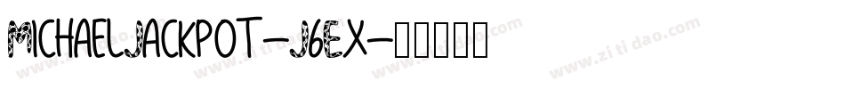 MichaelJackpot-J6Ex字体转换