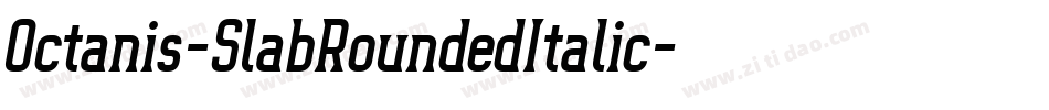 Octanis-SlabRoundedItalic字体转换