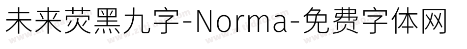 未来荧黑九字-Norma字体转换