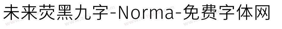 未来荧黑九字-Norma字体转换