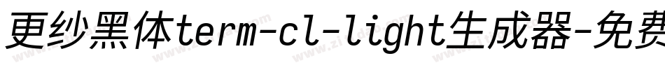 更纱黑体term-cl-light生成器字体转换