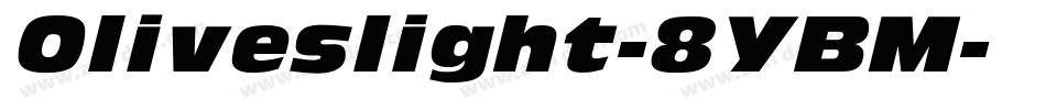 Oliveslight-8YBM字体转换