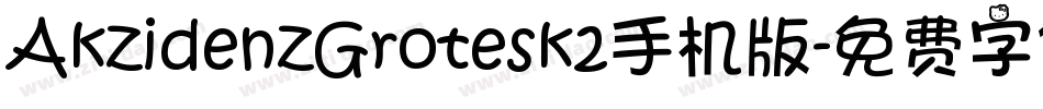 AkzidenzGrotesk2手机版字体转换