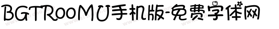 BGTR00MU手机版字体转换