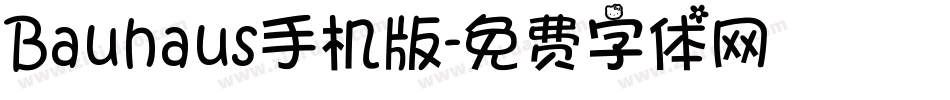 Bauhaus手机版字体转换