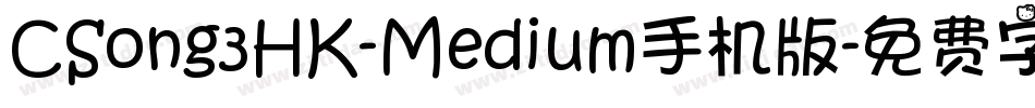 CSong3HK-Medium手机版字体转换