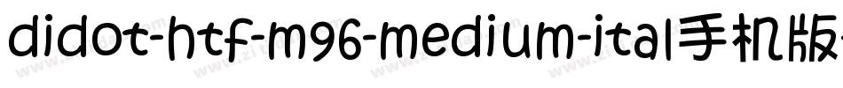 didot-htf-m96-medium-ital手机版字体转换