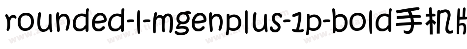 rounded-l-mgenplus-1p-bold手机版字体转换