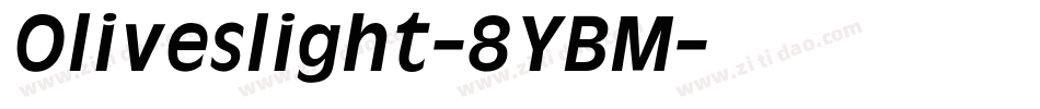 Oliveslight-8YBM字体转换