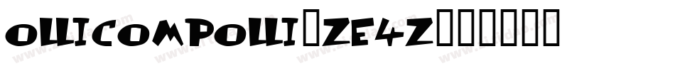 OlliCompolli-ZE4z字体转换
