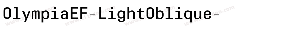 OlympiaEF-LightOblique字体转换