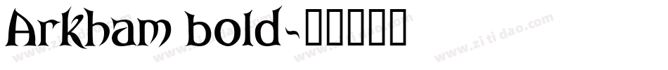 Arkham_bold字体转换