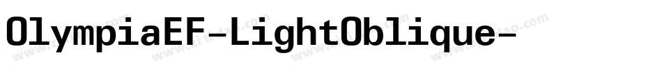 OlympiaEF-LightOblique字体转换