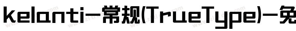 kelanti-常规(TrueType)字体转换