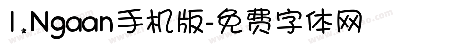 1.Ngaan手机版字体转换