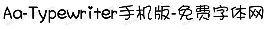 Aa-Typewriter手机版字体转换