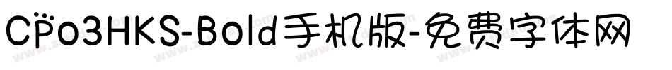 CPo3HKS-Bold手机版字体转换