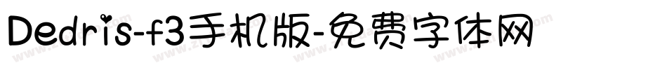 Dedris-f3手机版字体转换