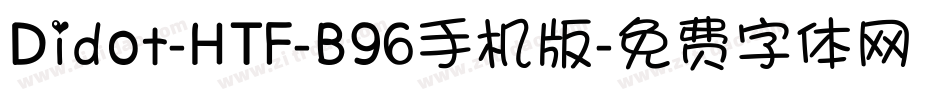 Didot-HTF-B96手机版字体转换