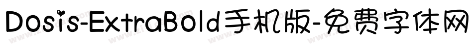 Dosis-ExtraBold手机版字体转换