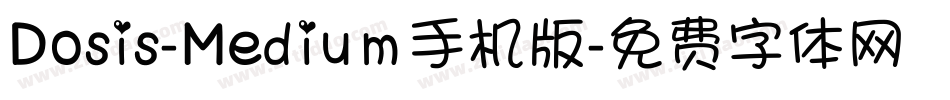 Dosis-Medium手机版字体转换