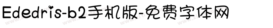Ededris-b2手机版字体转换