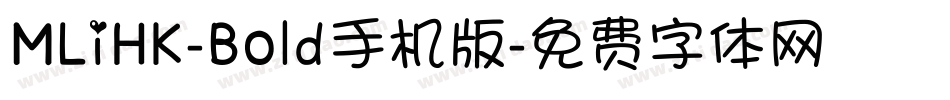 MLiHK-Bold手机版字体转换