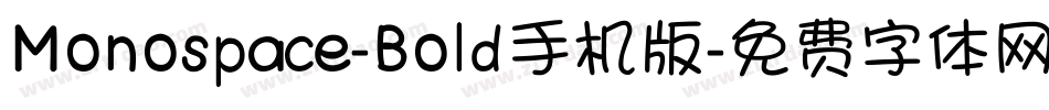 Monospace-Bold手机版字体转换