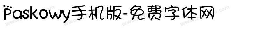 Paskowy手机版字体转换