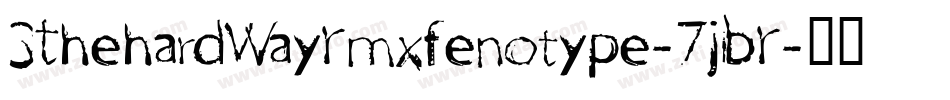 3ThehardWayRmxfenotype-7jBR字体转换