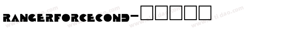 rangerforcecond字体转换