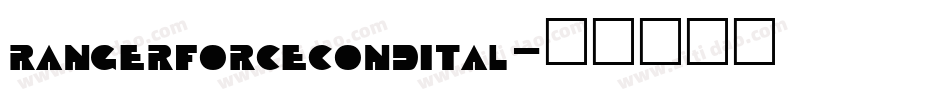 rangerforcecondital字体转换