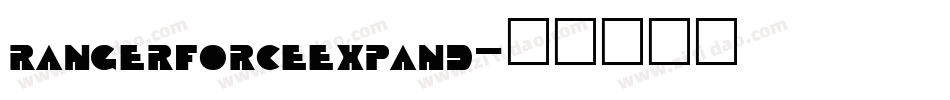 rangerforceexpand字体转换