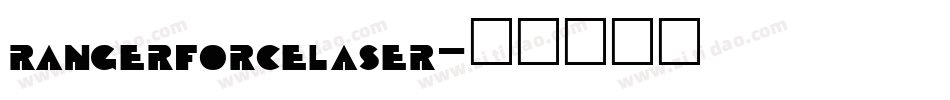 rangerforcelaser字体转换