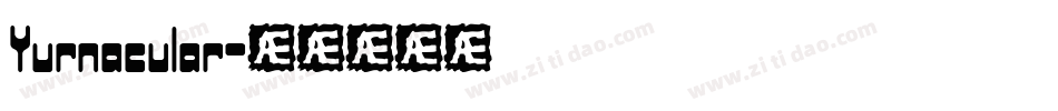 Yurnacular字体转换