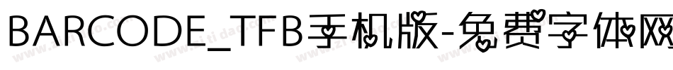 BARCODE_TFB手机版字体转换
