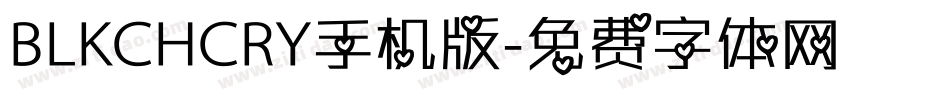 BLKCHCRY手机版字体转换