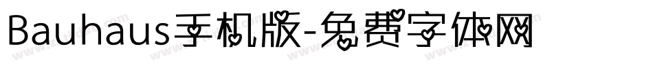 Bauhaus手机版字体转换