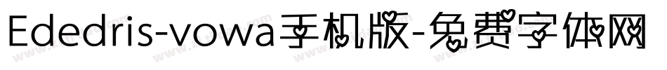 Ededris-vowa手机版字体转换