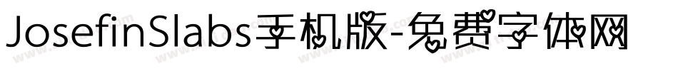 JosefinSlabs手机版字体转换