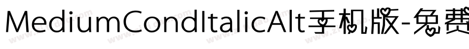 MediumCondItalicAlt手机版字体转换