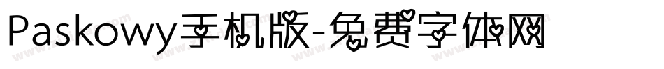 Paskowy手机版字体转换