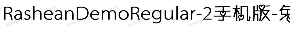 RasheanDemoRegular-2手机版字体转换