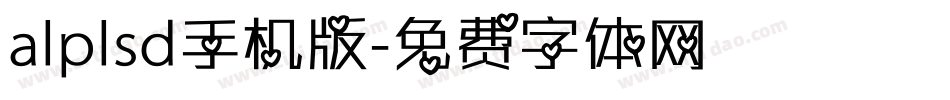 alplsd手机版字体转换